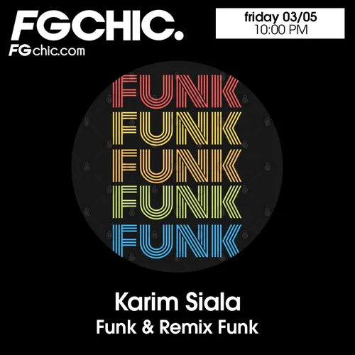 FG CHIC MIX FUNK & REMIX FUNK BY KARIM SIALA
