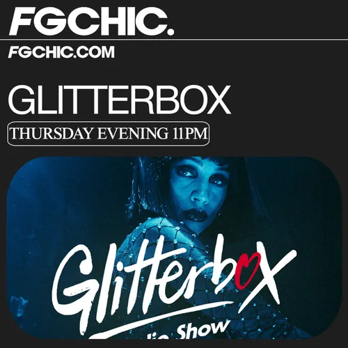 FG CHIC INVITE : GLITTERBOX AVEC FLIGHT FACILITIES
