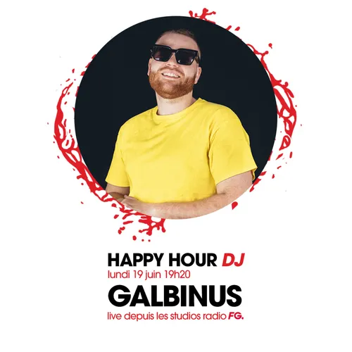 HAPPY HOUR DJ : GALBINUS