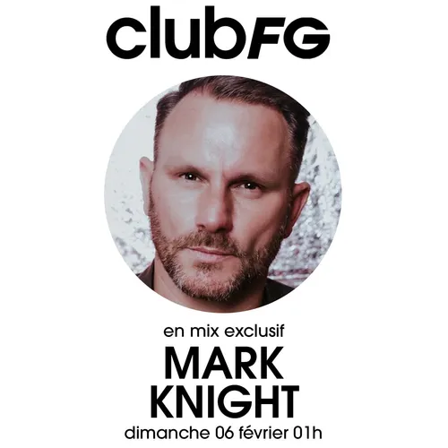 CLUB FG : MARK KNIGHT
