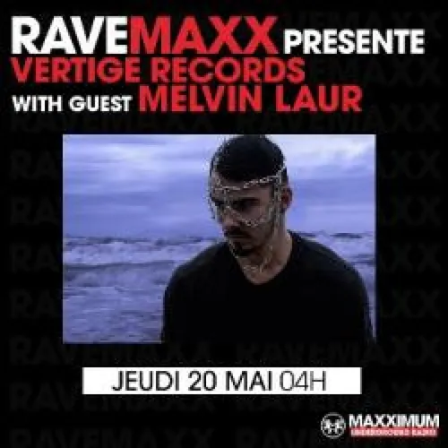 RAVEMAXX : MELVIN LAUR