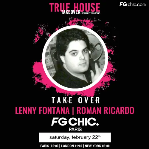 TRUE HOUSE TAKEOVER BY LENNY FONTANA AVEC ROMAN RICARDO