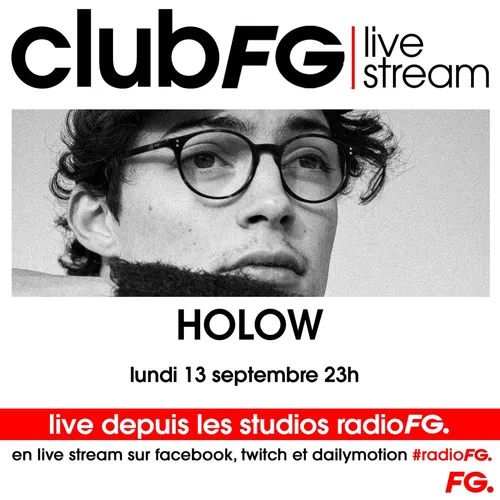 CLUB FG LIVE STREAM : HOLOW