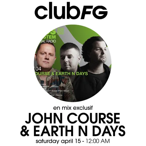 CLUB FG : JOHN COURSE & EARTH N DAYS