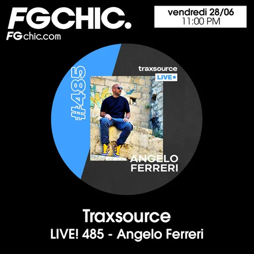 FG CHIC MIX TRAXSOURCE LIVE BY ANGELO FERRERI