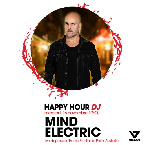 HAPPY HOUR DJ : MIND ELECTRIC