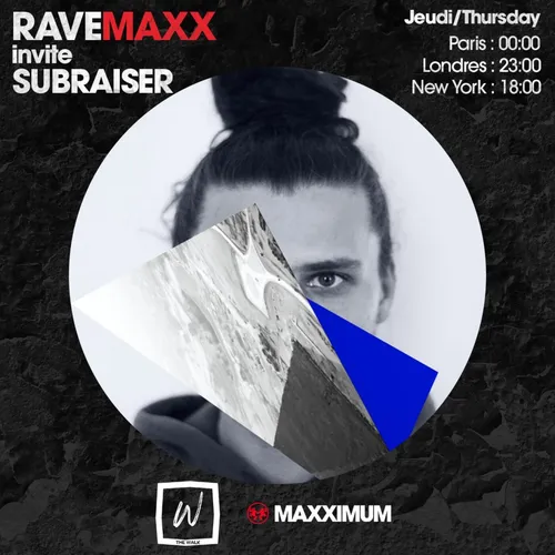 RAVEMAXX : NUIT DUB TECHNO BY THE WALK AVEC SUBRAISER