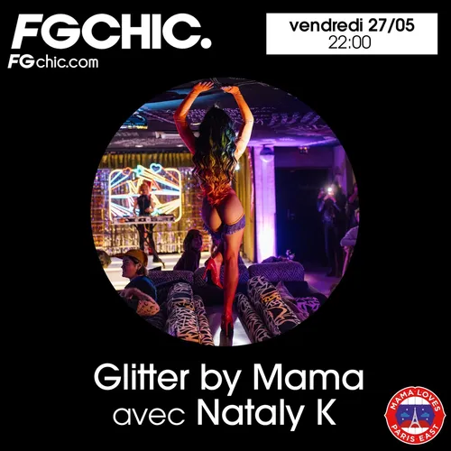 GLITTER BY MAMA SHELTER AVEC NATALY K