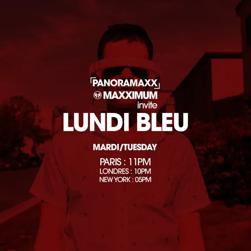 PANORAMAXX : LUNDI BLEU