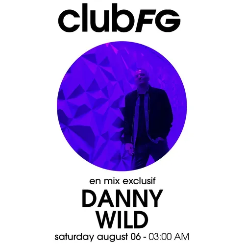 CLUB FG : DANNY WILD