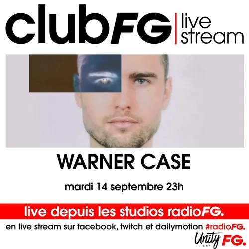 CLUB FG LIVE STREAM : WARNER CASE