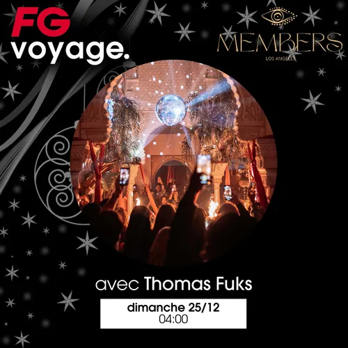 FG VOYAGE : MEMBERS AVEC THOMAS FUKS