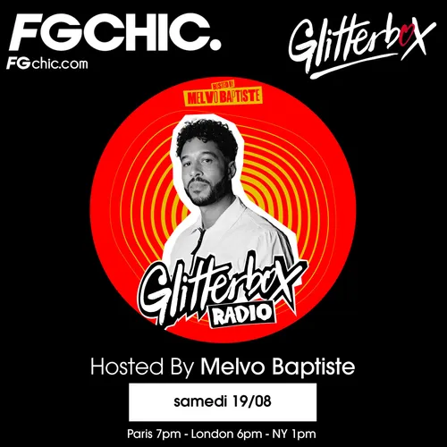FG CHIC INVITE : GLITTERBOX AVEC MELVO BAPTISTE