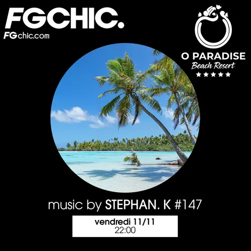 FG CHIC INVITE AU O PARADISE BEACH RESORT AVEC STEPHAN K