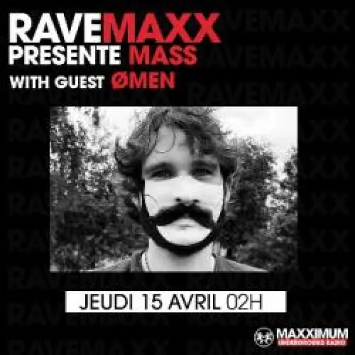 RAVEMAXX : OMEN