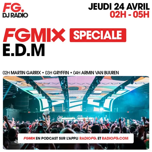 FG MIX : NUIT SPECIALE EDM AVEC GRYFFIN