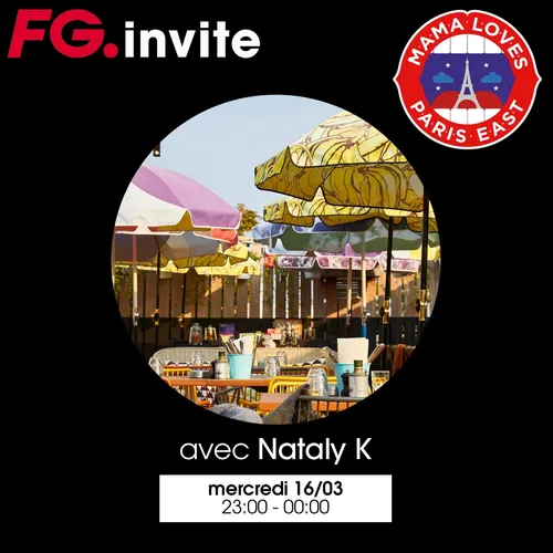FG INVITE : LE MAMA SHELTER AVEC NATALY K