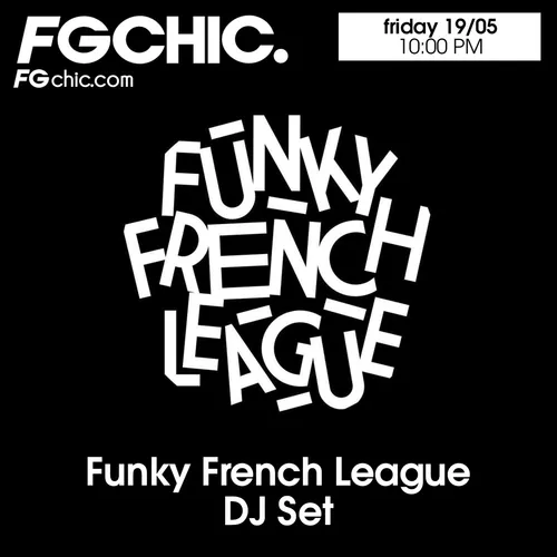 FG CHIC MIX BY FUNKY FRENCH LEAGUE