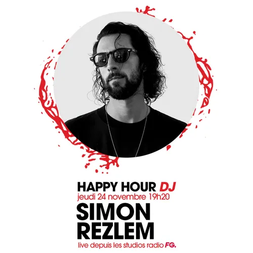 HAPPY HOUR DJ : SIMON REZLEM