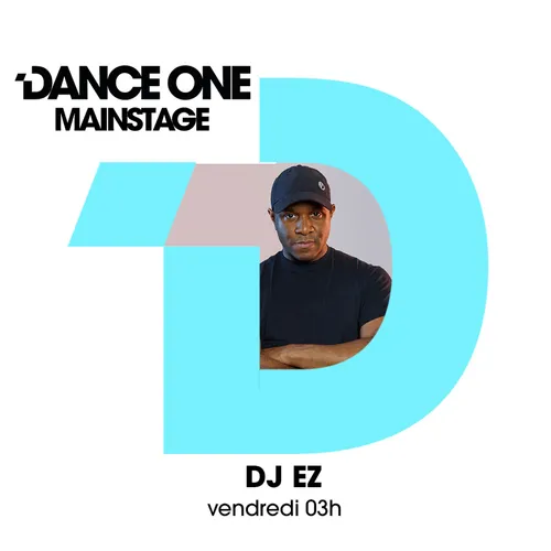 MAINSTAGE : DJ EZ