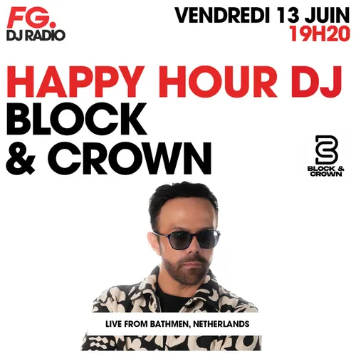 HAPPY HOUR DJ : BLOCK & CROWN