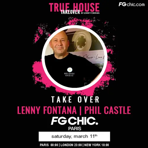 TRUE HOUSE TAKEOVER BY LENNY FONTANA AVEC PHIL CASTLE