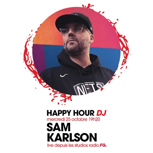 HAPPY HOUR DJ : SAM KARLSON