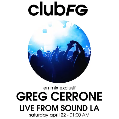 CLUB FG : GREG CERRONE