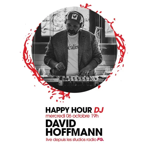 HAPPY HOUR DJ : DAVID HOFFMANN