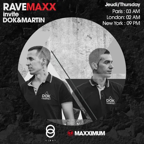 RAVEMAXX : EI8HT AVEC DOK & MARTIN