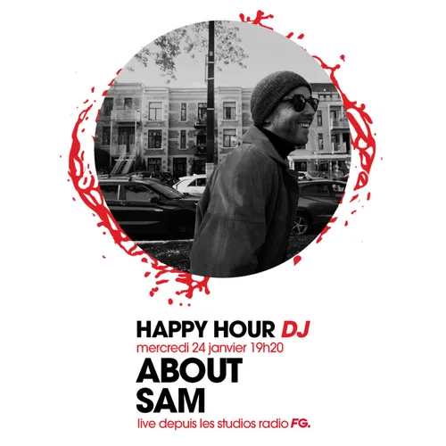 HAPPY HOUR DJ : ABOUT SAM