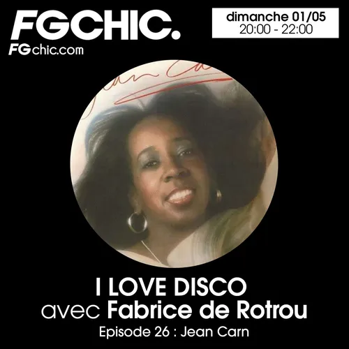 I LOVE DISCO AVEC FABRICE DE ROTROU EPISODE 26 : JEAN CARN