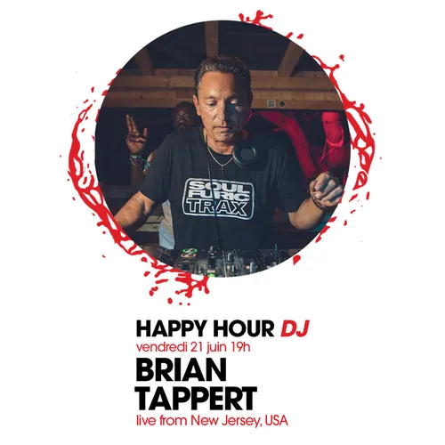 HAPPY HOUR DJ : BRIAN TAPPERT