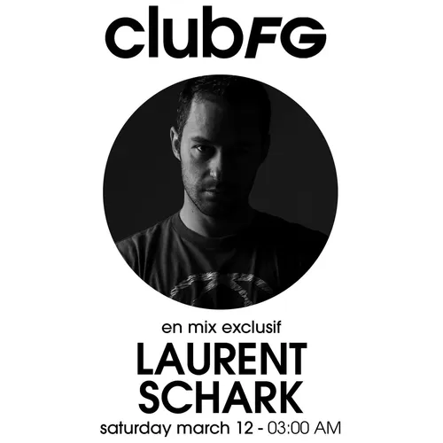 CLUB FG : LAURENT SCHARK