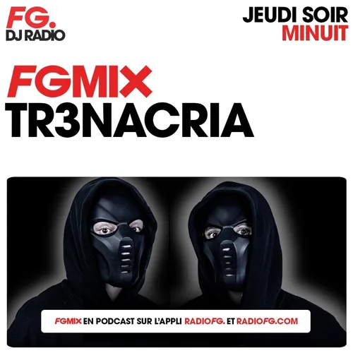 FG MIX : TR3NACRIA
