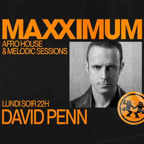 MAXXIMUM DJ'S : DAVID PENN