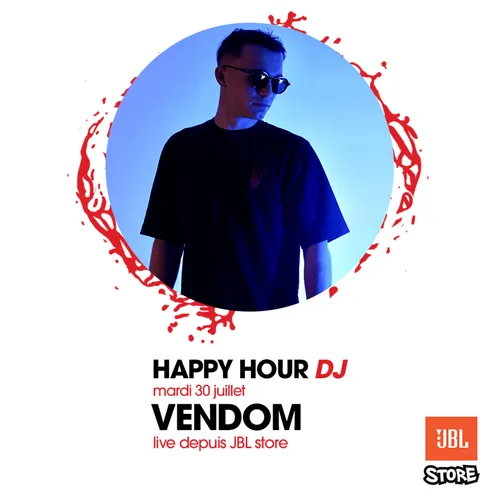 HAPPY HOUR DJ : VENDOM