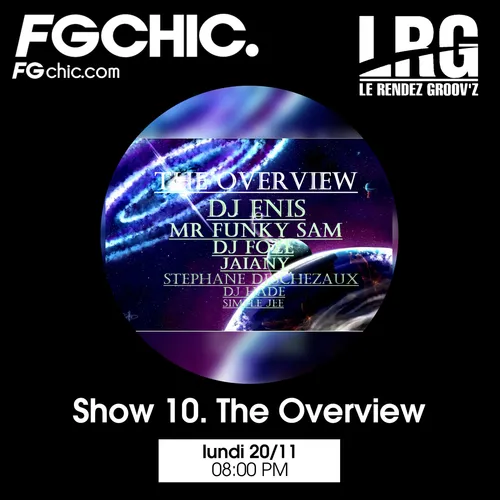 FG CHIC INVITE : LE RENDEZ GROOV'Z PRESENTS THE OVERVIEW