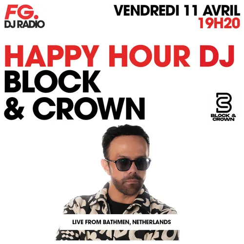HAPPY HOUR DJ : BLOCK & CROWN