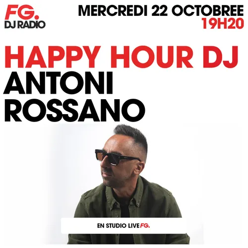HAPPY HOUR DJ : ANTONI ROSSANO