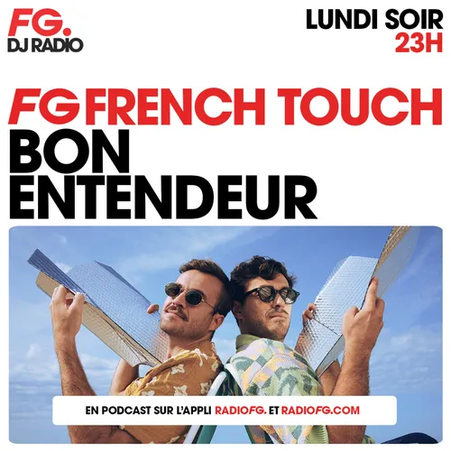 FG FRENCH TOUCH : BON ENTENDEUR
