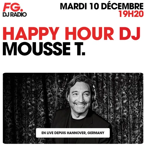HAPPY HOUR DJ : MOUSSE T.