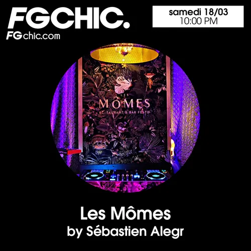 FG CHIC MIX LES MÔMES AVEC SEBASTIEN ALEGR