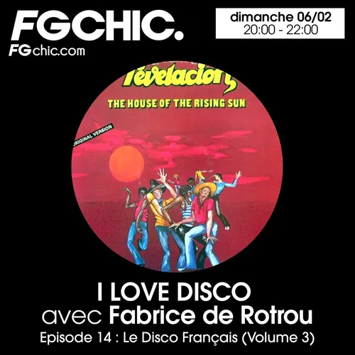 I LOVE DISCO AVEC FABRICE DE ROTROU EPISODE 14 : DISCO FRANCAIS 3
