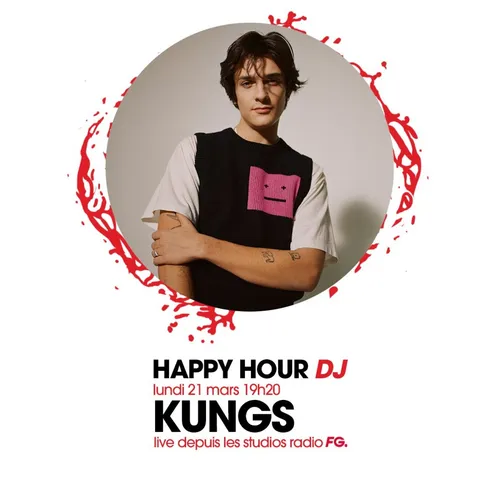 HAPPY HOUR DJ : KUNGS