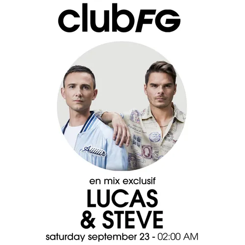 CLUB FG : LUCAS & STEVE