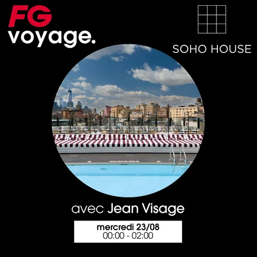 FG VOYAGE AU SOHO AVEC JEAN VISAGE
