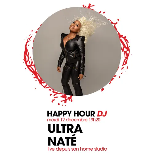 HAPPY HOUR DJ : ULTRA NATÉ