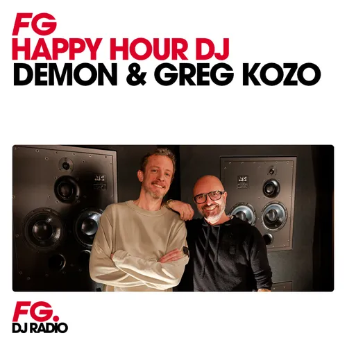 HAPPY HOUR DJ : DEMON & GREG KOZO