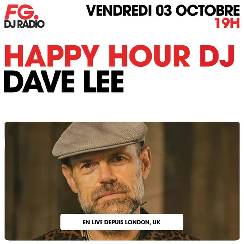 HAPPY HOUR DJ : DAVE LEE